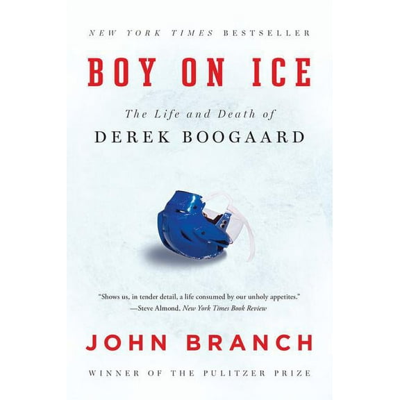 Boy on Ice: The Life and Death of Derek Boogaard, (Paperback)