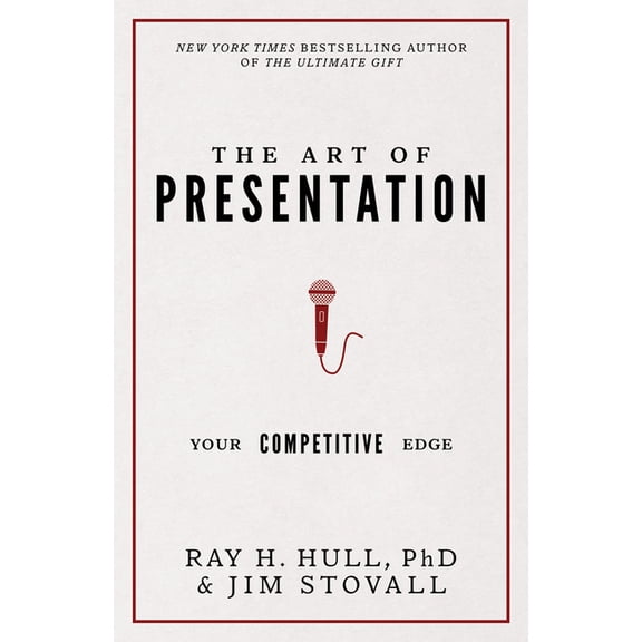 Your Competitive Edge The Art of Presentation: Your Competitive Edge, (Paperback)