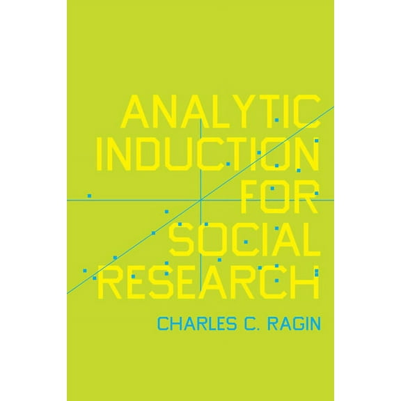 Analytic Induction for Social Research, (Paperback)