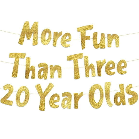 More Fun Than Three 20 Year Olds Gold Glitter Banner - Happy 60th Birthday Party Banner - 60th Birthday Party Decorations and Supplies - 60th Wedding Anniversary Decorations
