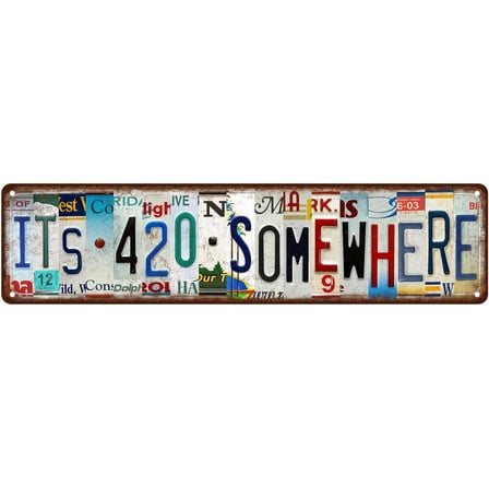 It's 420 Somewhere Retro Metal Tin Sign Funny Street Signs Unique Wall Decor for Home, Bar, Diner, Pub 16 x 4 Inches