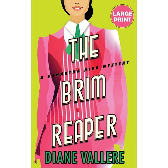 Samantha Kidd Mysteries The Brim Reaper (Large Print Edition): A Samantha Kidd Mystery, Book 3, (Hardcover)