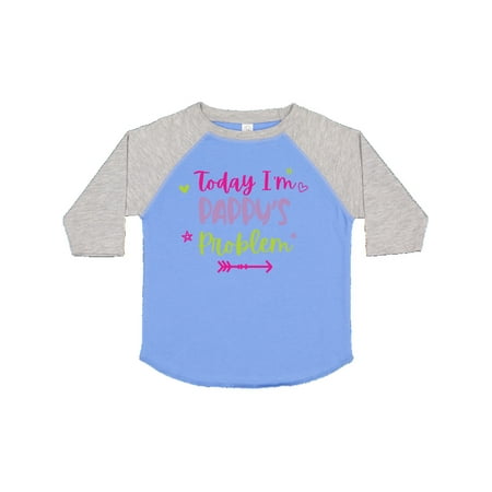 

Inktastic Child Funny Today Im Pappys Problem Gift Toddler Toddler Girl T-Shirt