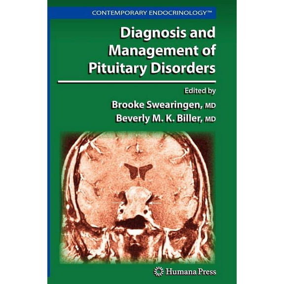 Contemporary Endocrinology Diagnosis and Management of Pituitary Disorders, (Paperback)