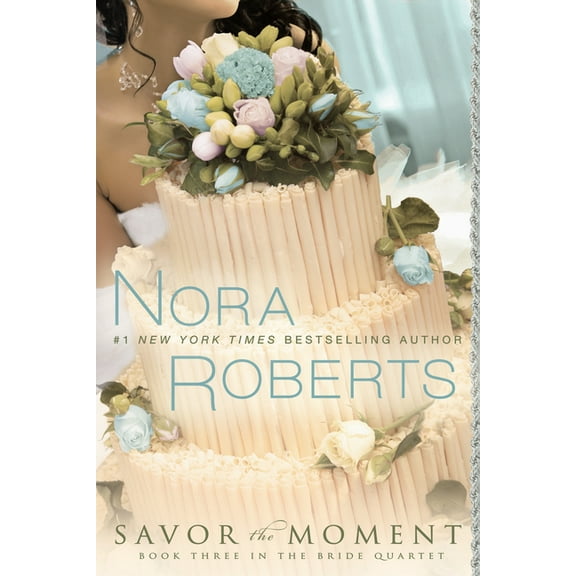 Bride Quartet Savor the Moment, Book 3, (Paperback)