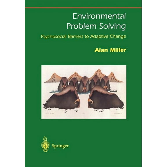 Springer Environmental Management Environmental Problem Solving: Psychosocial Barriers to Adaptive Change, (Paperback)