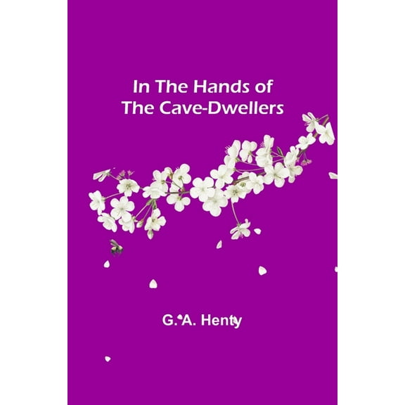 In the Hands of the Cave-Dwellers, (Paperback)