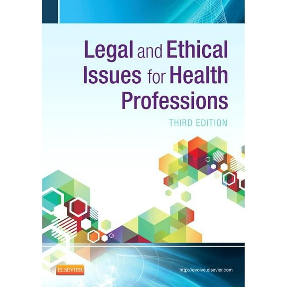Legal and Ethical Issues for Health Professions (Paperback) by Elsevier Inc