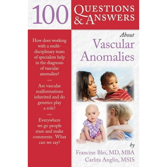 100 Questions & Answers about 100 Question & Answers about Vascular Anomalies, (Paperback)