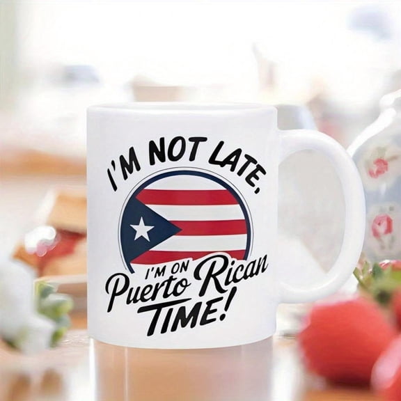 11 Ounce Puerto Rico Coffee Mug I m Not Late I m on Puerto Rican Time Design with and Coqui Frog Pattern Coffee Lovers Vibrant Cultural Drinkware