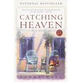 thumbnail image 1 of Catching Heaven: A Novel (Ballantine Reader's Circle), 1 of 1