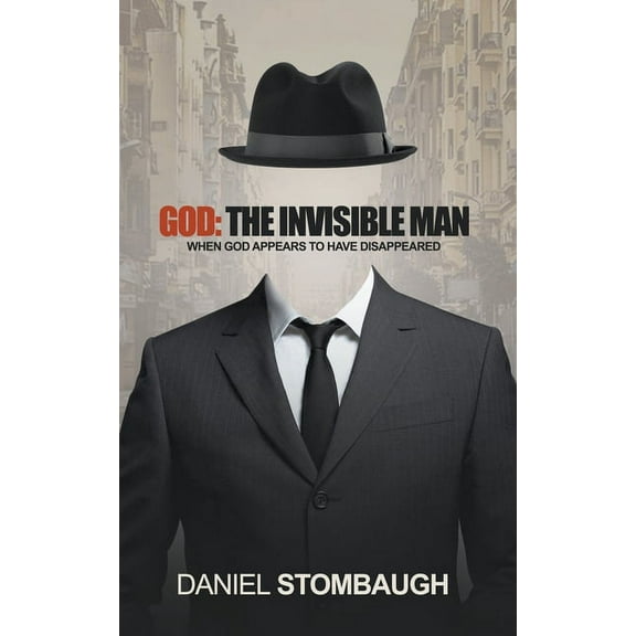 God: The Invisible Man, (Paperback)