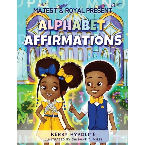 Majest & Royal Present: Alphabet Affirmations, (Paperback)