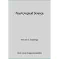 thumbnail image 1 of Pre-Owned Psychological Science (Paperback) 0393979547 9780393979541, 1 of 1