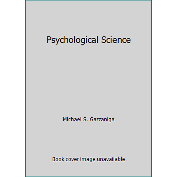 Pre-Owned Psychological Science (Paperback) 0393979547 9780393979541