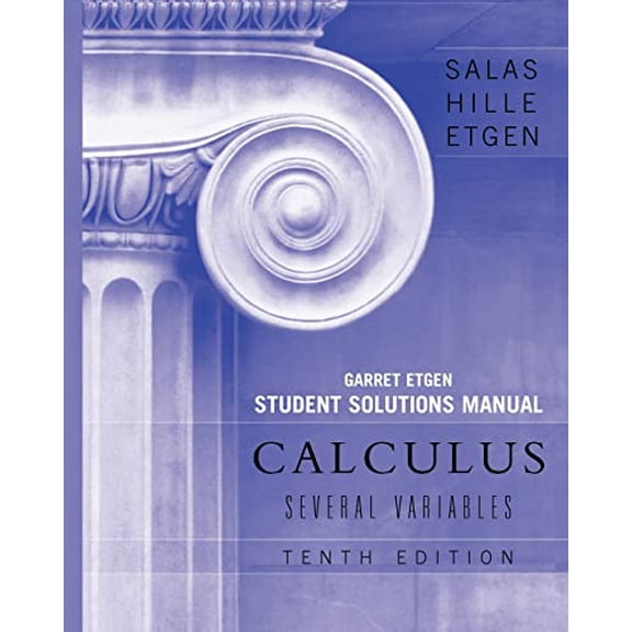 Pre-Owned Calculus: Several Variables, 10e (Chapters 13 - 19) Student Solutions Manual (Paperback) 0470127295 9780470127292