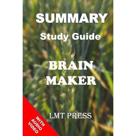Pre-Owned Brain Maker: Summary Study Guide: The Power of Gut Microbes to Heal and Protect Your Brain - for Life: David Perlmutter, MD with Kristin Loberg (Paperback)