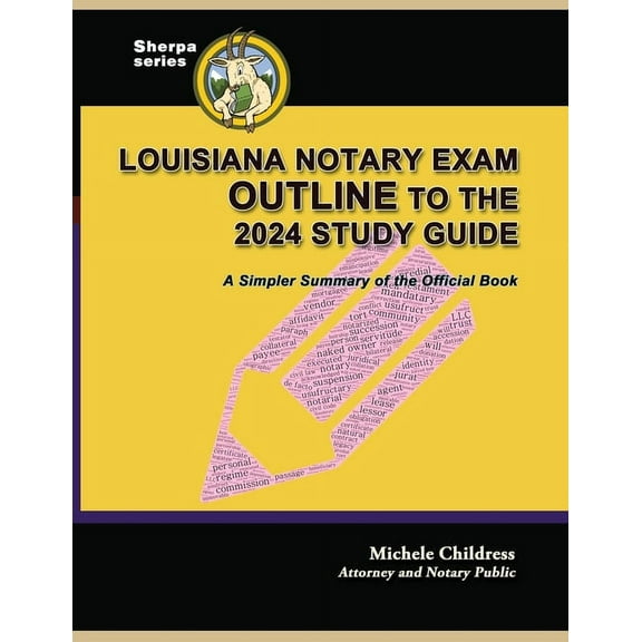 Louisiana Notary Exam Outline to the 2024 Study Guide: A Simpler Summary of the Official Book, (Paperback)