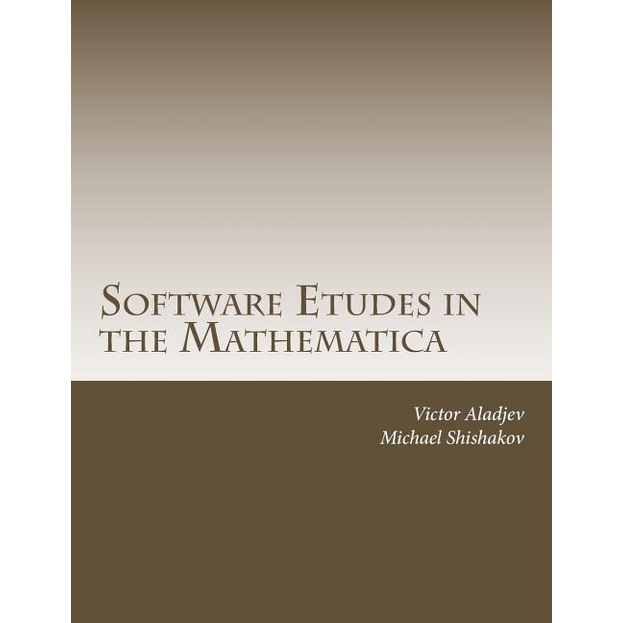 Software Etudes in the Mathematica: Tallinn Research Group (Paperback)