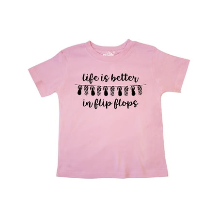 

Inktastic Life Better Flip Flops II Gift Toddler Toddler Girl T-Shirt