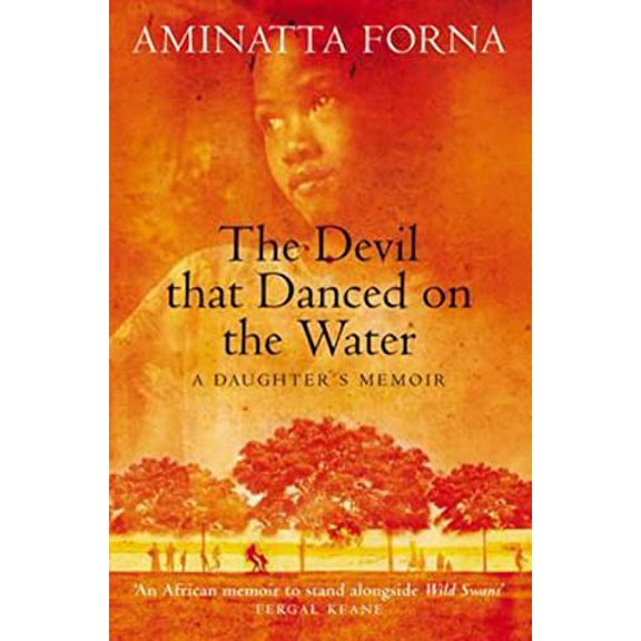 Pre-Owned The Devil That Danced on the Water: A Daughter's Memoir of Her Father, Her Family, Her Country and a Continent (Paperback) 0006531261 9780006531265