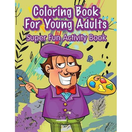 Coloring Book for Young Adults Super Fun Activity