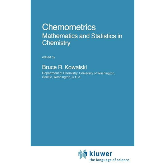 NATO Science Series C: Chemometrics: Mathematics and Statistics in Chemistry, Book 138, (Hardcover)
