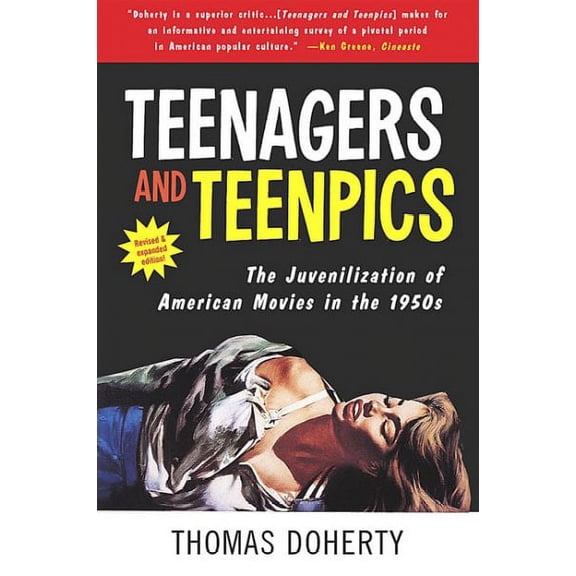 Teenagers And Teenpics : Juvenilization Of American Movies (Paperback)