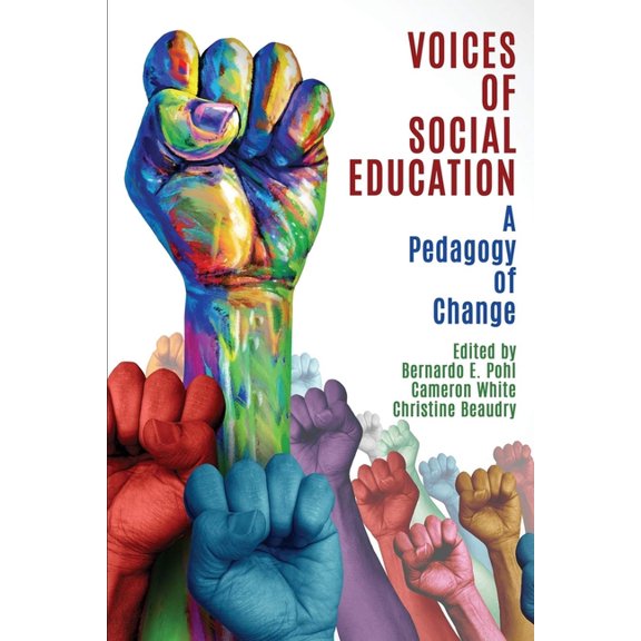 Voices of Social Education: A Pedagogy of Change, (Hardcover)