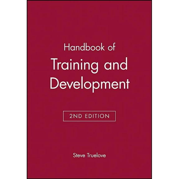 Bucknell Lectures in Literary Theory Handbook of Training and Development, (Paperback)