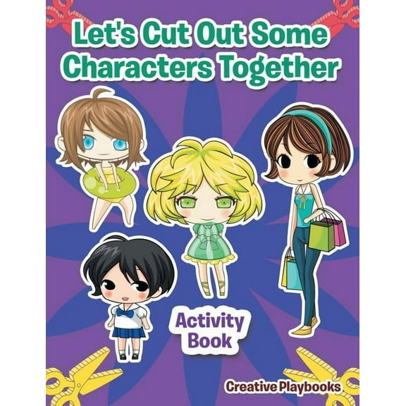 Let's Cut Out Some Characters Together Activity Book (Paperback)