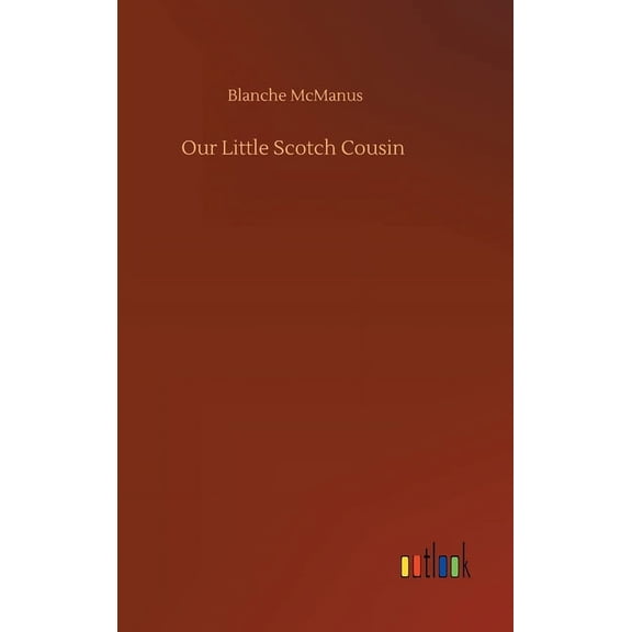 Our Little Scotch Cousin (Hardcover)