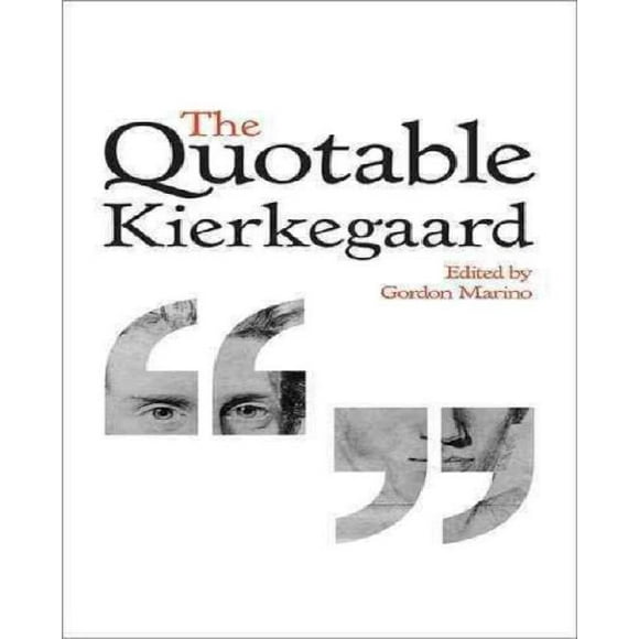 Le Quotable Kierkegaard