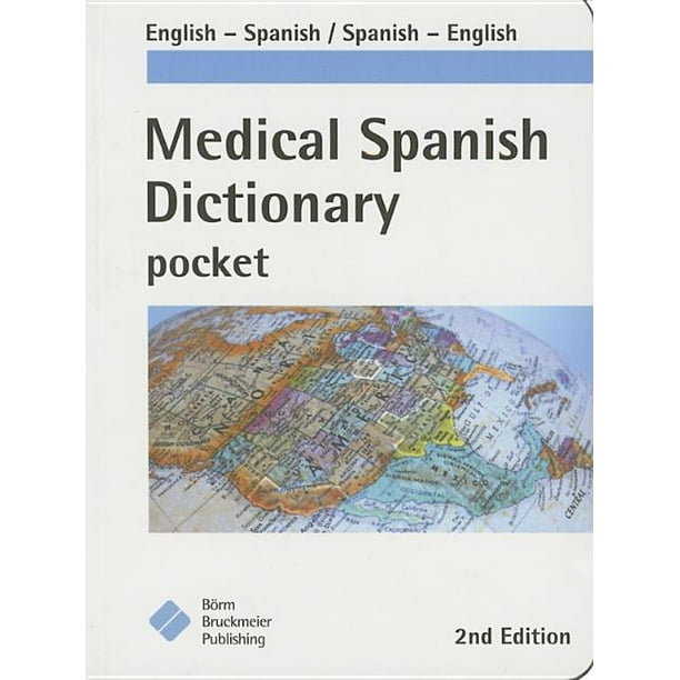 Medical Spanish Dictionary Pocket EnglishSpanish, SpanishEnglish