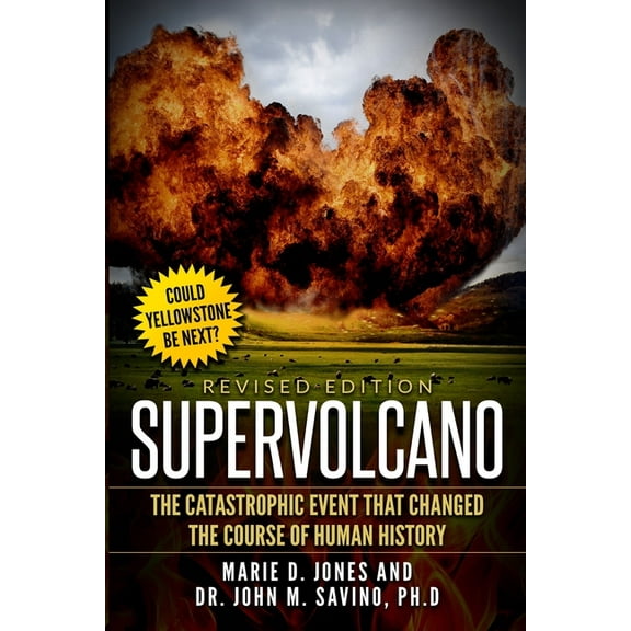 Supervolcano: The Catastrophic Event That Changed The Course Of Human History, (Paperback)