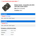 thumbnail image 2 of Window Switch - Compatible with 2003 - 2009 GMC C5500 Topkick 2004 2005 2006 2007 2008, 2 of 2
