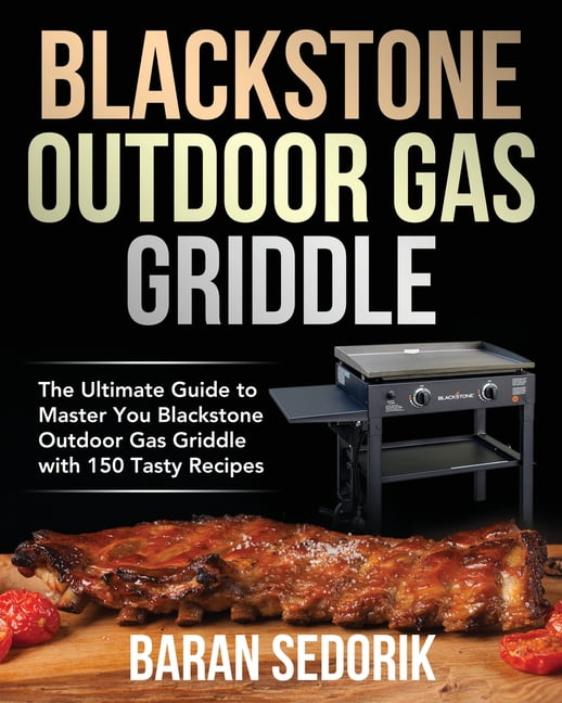 Blackstone Outdoor Gas Griddle Cookbook for Beginners (Paperback
