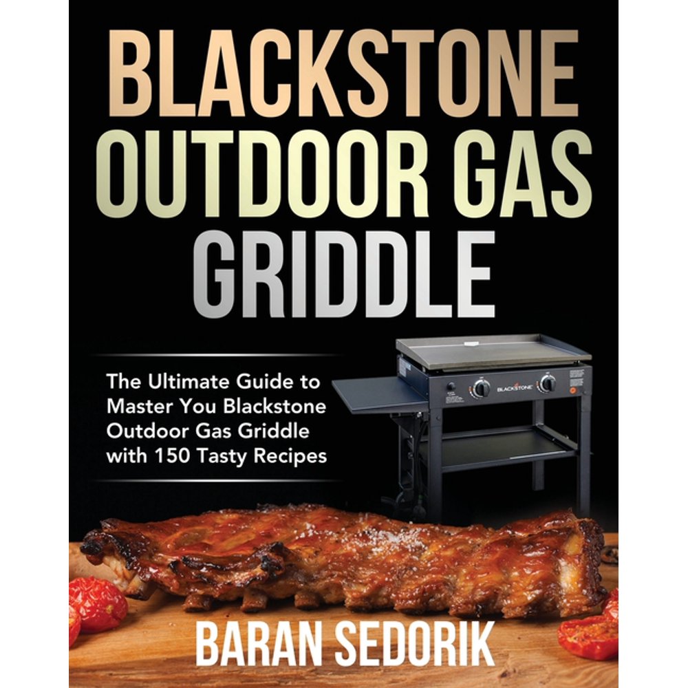 Blackstone Outdoor Gas Griddle Cookbook for Beginners (Paperback