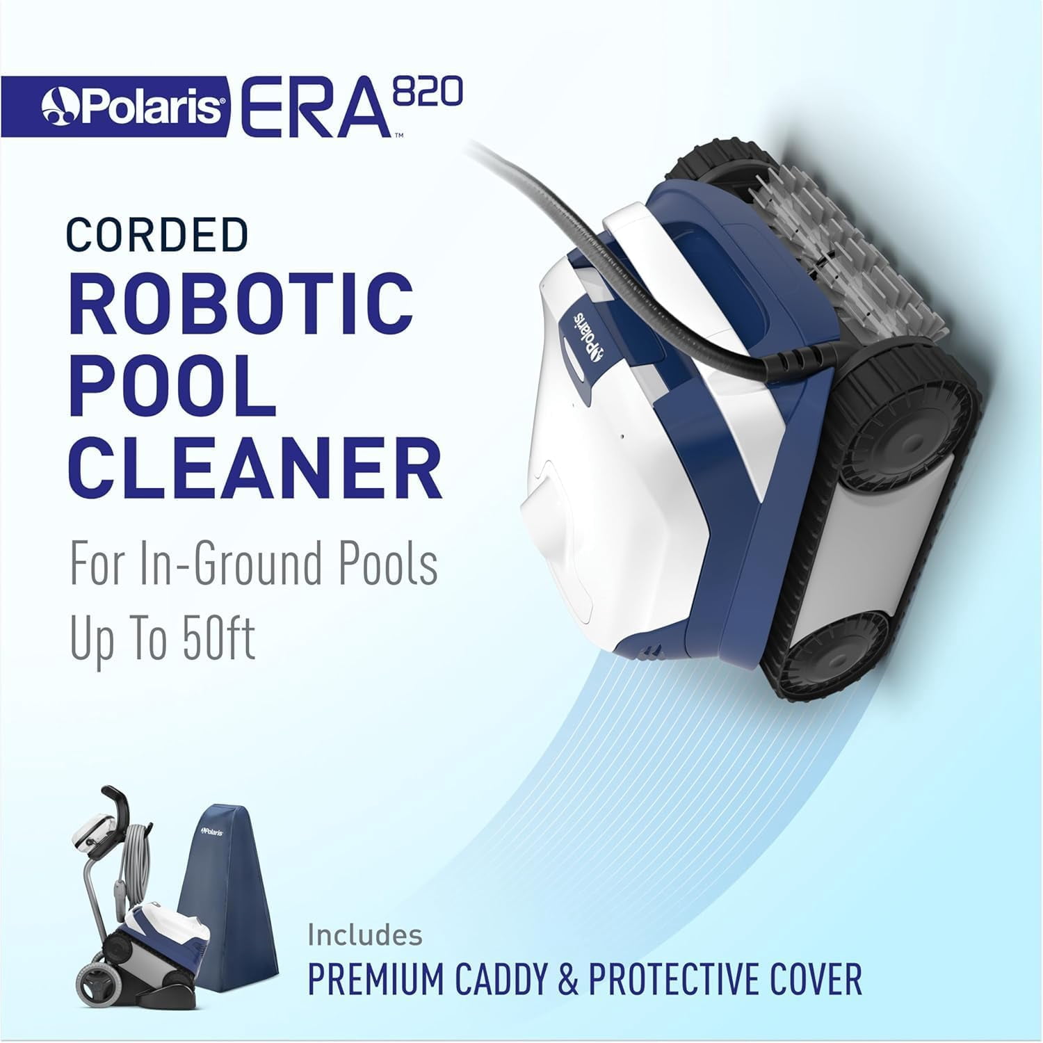 Polaris ERA 820 Robotic Pool Cleaner with Cyclonic Vacuum. Dual Brushes. 60ft Swivel Cable. Large Canister. Caddy & Cover - for In-Ground Pools