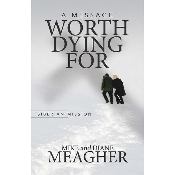 A Message Worth Dying For (Paperback)