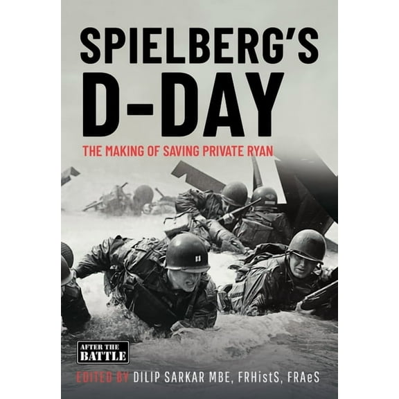 Spielberg's D-Day: The Motives and the Making of Saving Private Ryan, (Hardcover)
