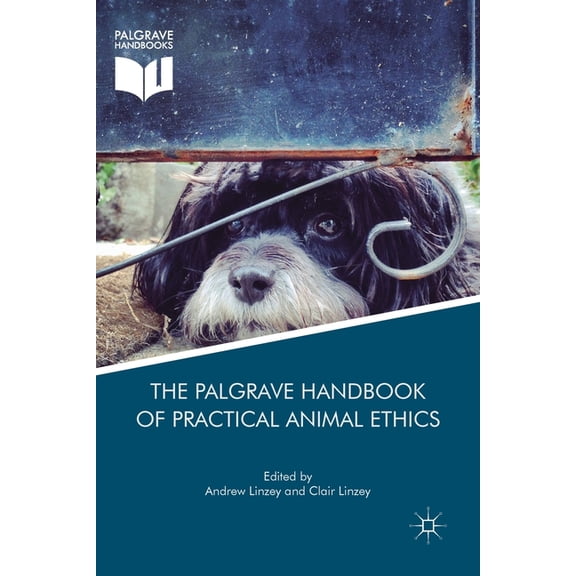 Palgrave MacMillan Animal Ethics The Palgrave Handbook of Practical Animal Ethics, (Paperback)