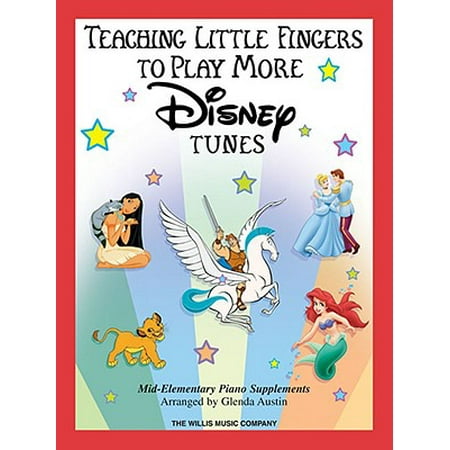 - Teaching Little Fingers to Play More Disney Tunes : Mid to Later Elementary Solos with Optional Accompaniment