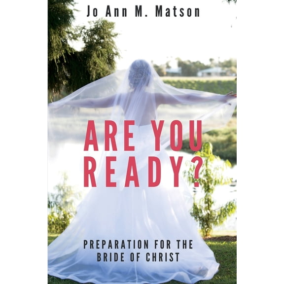 Are You Ready?: Preparation For the Bride of Christ (Paperback)