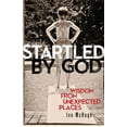 thumbnail image 1 of Pre-Owned Startled by God: Wisdom from Unexpected Places, 9781616366858, 1616366850, Paperback,, 1 of 1