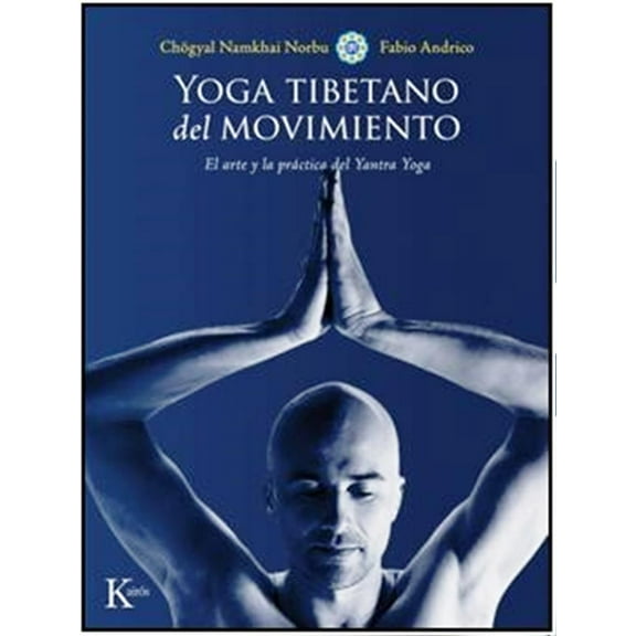 Yoga Tibetano del Movimiento KAIROS CHOGYAL NAMKHAI NORBU