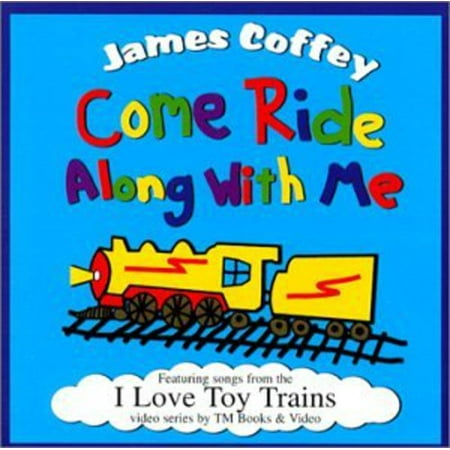 Come Ride Along with Me