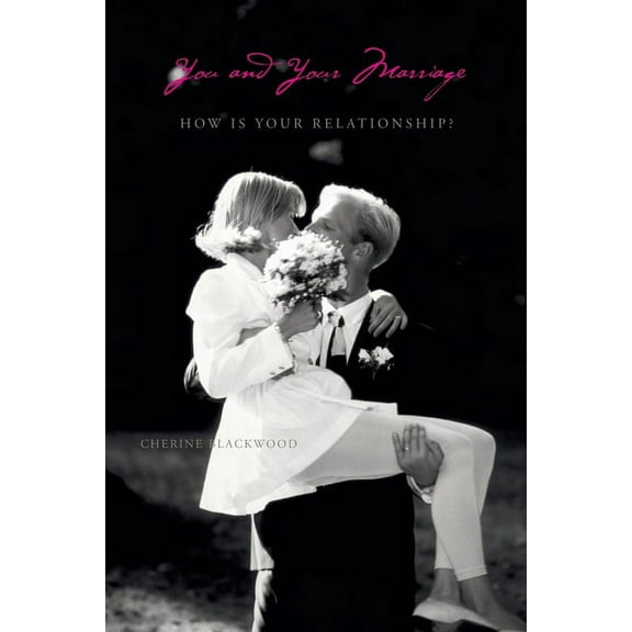 You and Your Marriage: How Is Your Relationship? (Paperback)