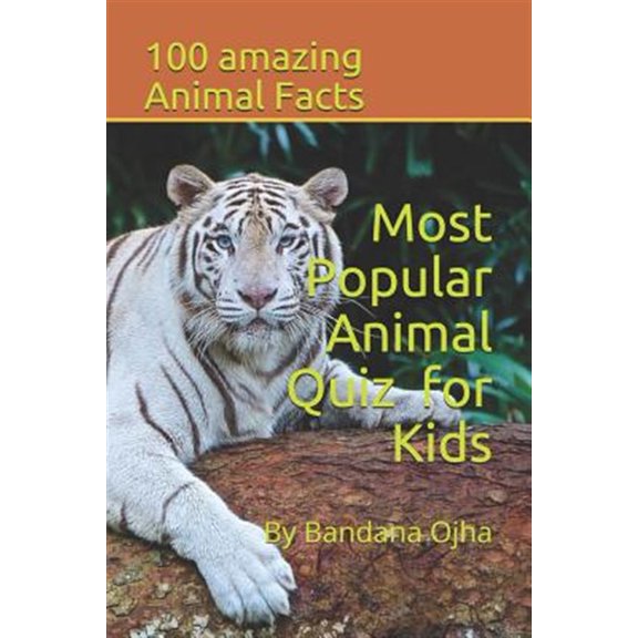 Pre-Owned Most Popular Animal Quiz for Kids: 100 Amazing Animal Facts
