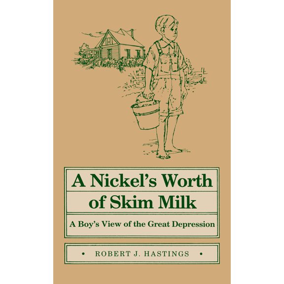 Shawnee Books: Nickel's Worth of Skim Milk : A Boy's View of the Great Depression (Paperback)